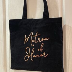 NWOT MATRON OF HONOR TOTE BAG WITH ROSE GOLD LETTERING